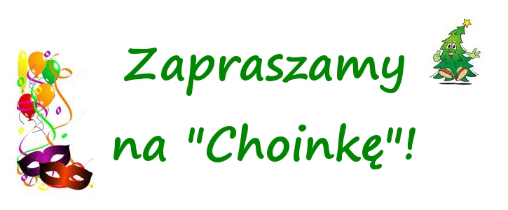 Zapraszamy na “Choinkę”!